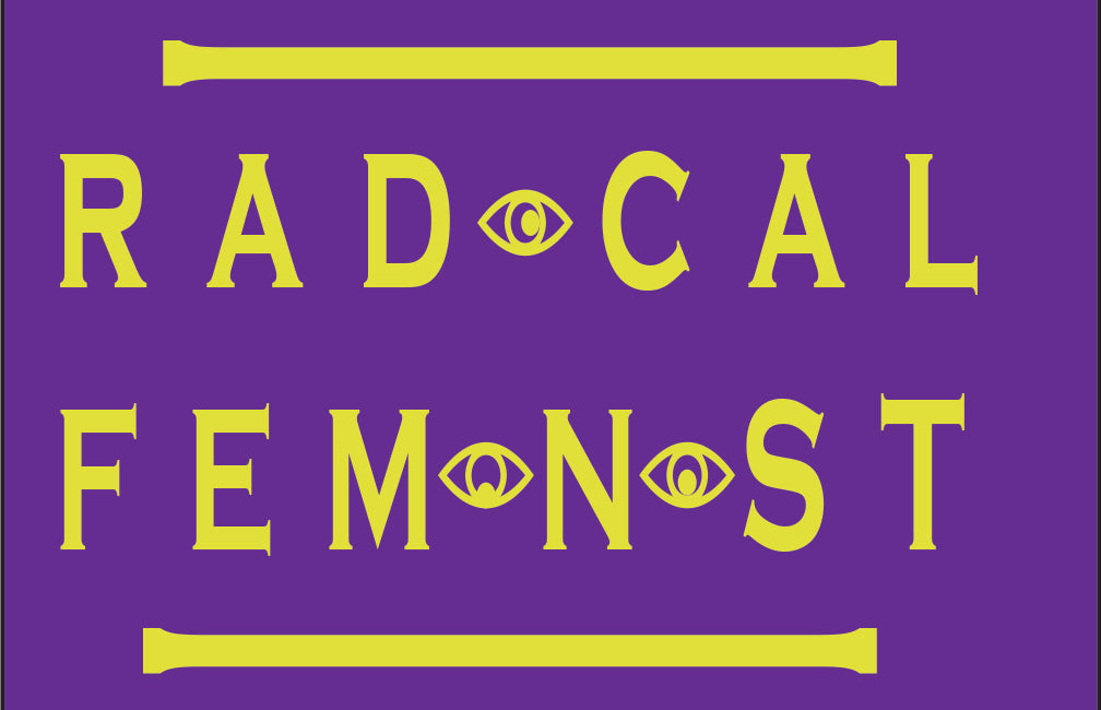 RADICAL FEMINIST FRIDGE MAGNET