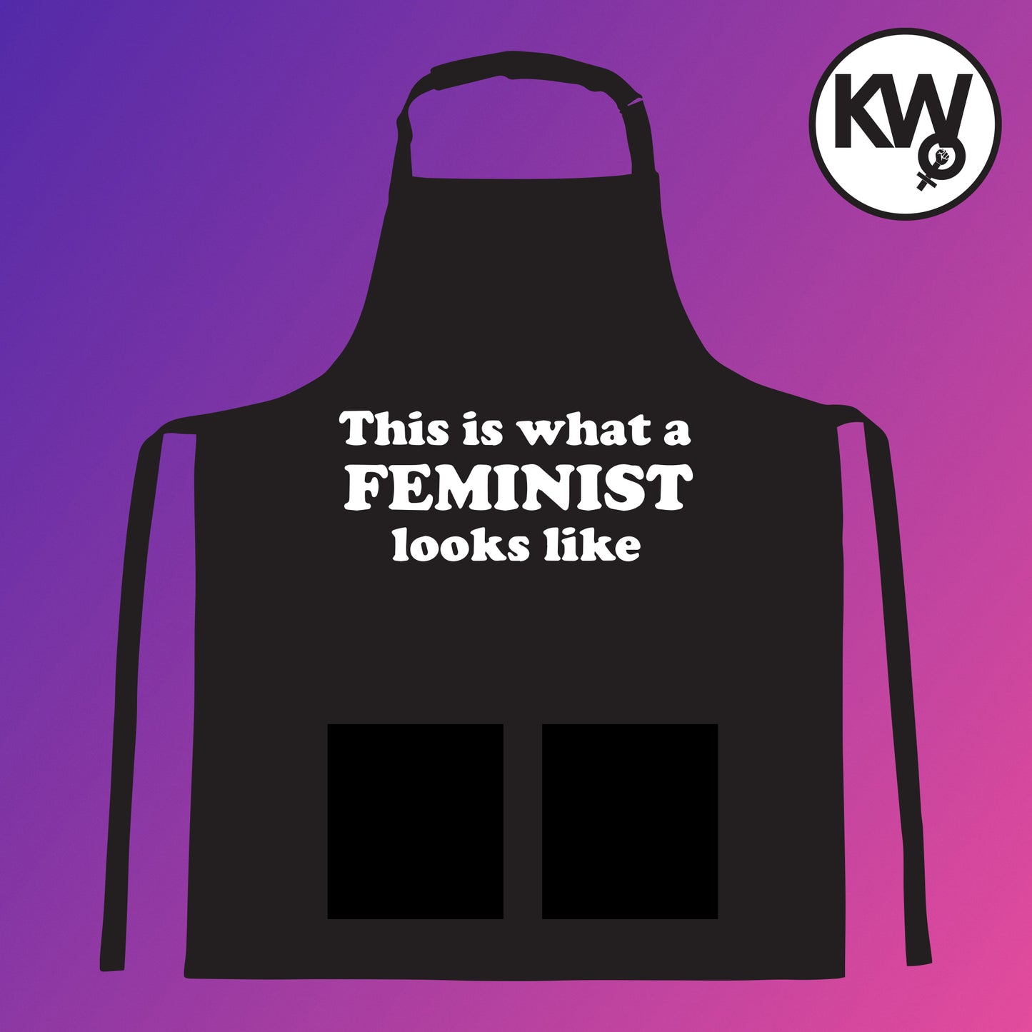 Apron with “THIS IS WHAT A FEMINIST LOOKS LIKE “hand screenprint.