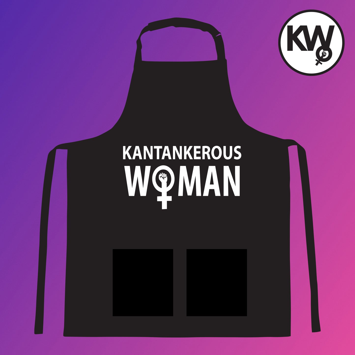 Apron with “KANTANKEROUS WOMAN” hand screenprint.