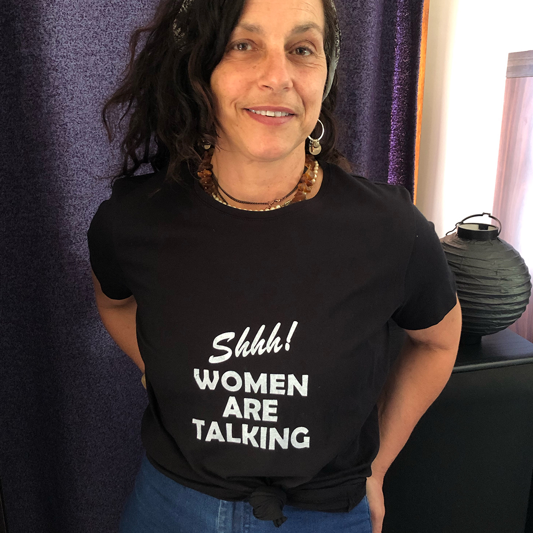 T-Shirt with "SHHH WOMEN ARE TALKING" hand screenprint.