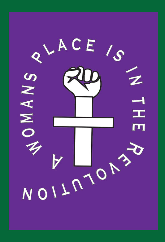 A WOMANS PLACE IS IN THE REVOLUTION FRIDGE MAGNET
